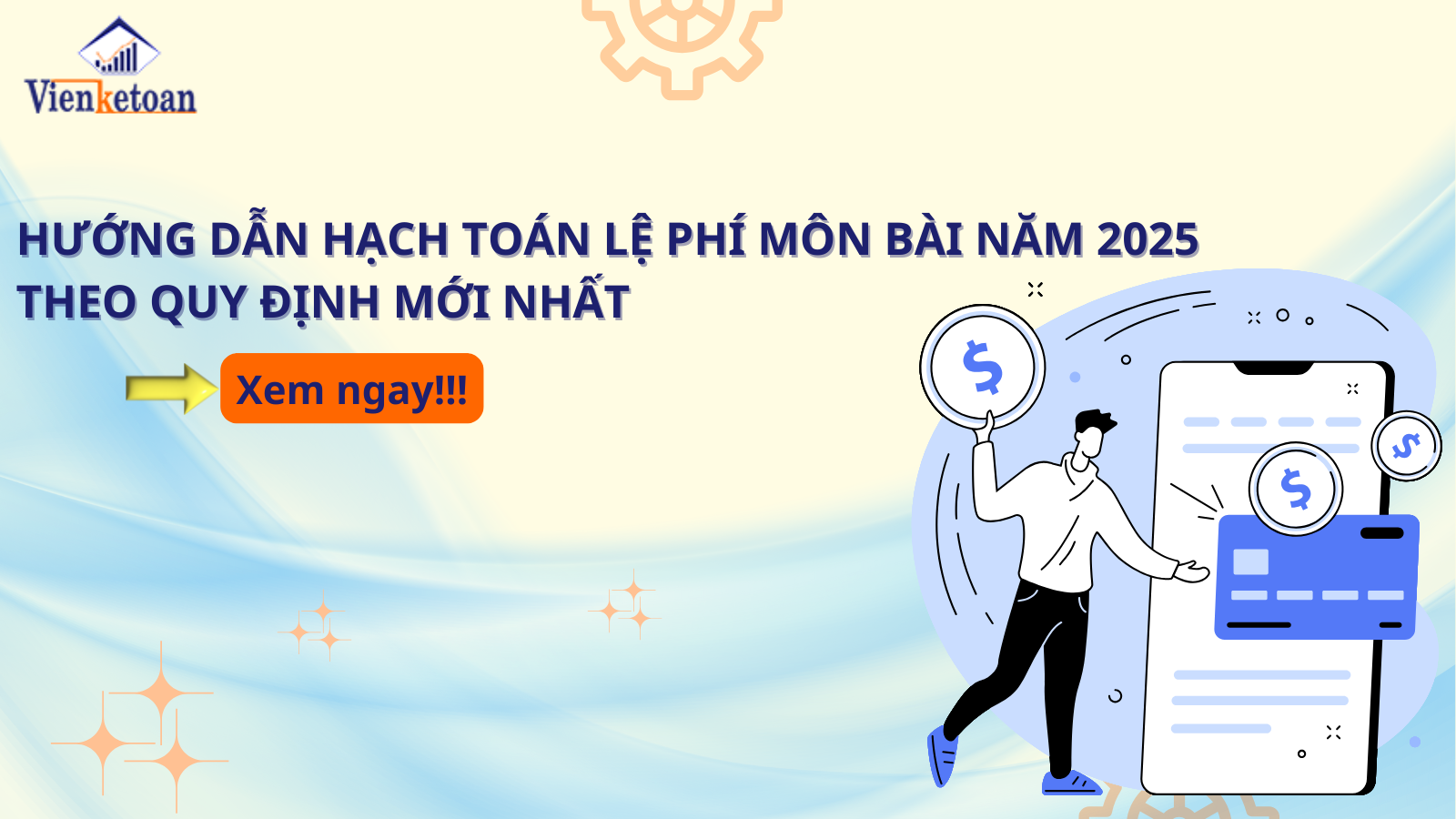 Hướng dẫn hạch toán lệ phí môn bài năm 2025 theo quy định mới nhất
